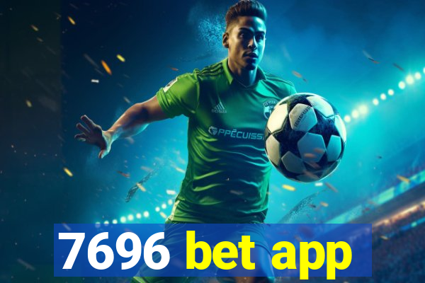 7696 bet app